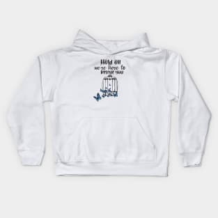 Hold on we're here to rescue you Kids Hoodie